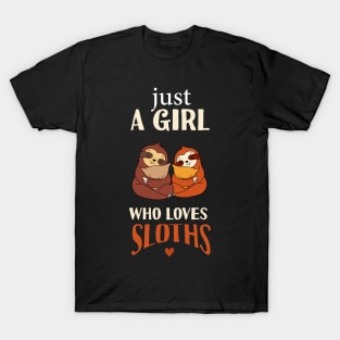 Just A Girl Who Loves Sloths T-Shirt